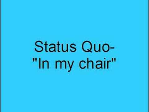 Status Quo- In my chair