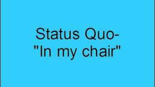 Status Quo- In my chair