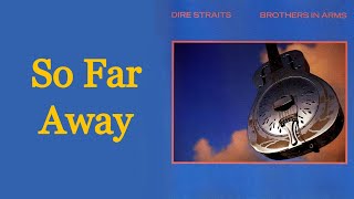 So Far Away - Dire Straits [Remastered]