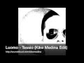 Luomo - Tessio (Kike Medina Edit) 