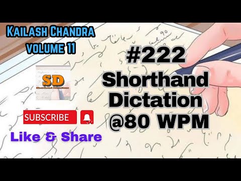 #222 | @80 wpm | Shorthand Dictation | Kailash Chandra | 840 words | Volume 11