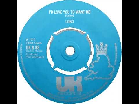 UK New Entry 1974 (120) Lobo - I'd Love You To Want Me