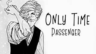 Nightcore → Only Time ♪ (Passenger) LYRICS ✔︎