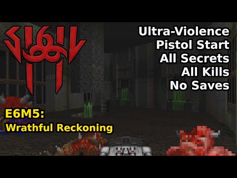 SIGIL II - E6M5: Wrathful Reckoning (Ultra-Violence 100%)