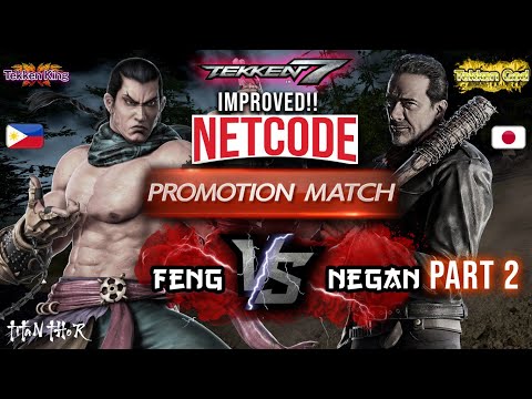 Part 2 Improved Netcode! PH VS JAPAN - Tekken 7 - Feng Wei  [TiTAN_THOR] VS STRONG Negan