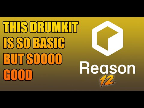 REASON 12 - THIS DRUMKIT IS SO BASIC BUT SO GOOD!