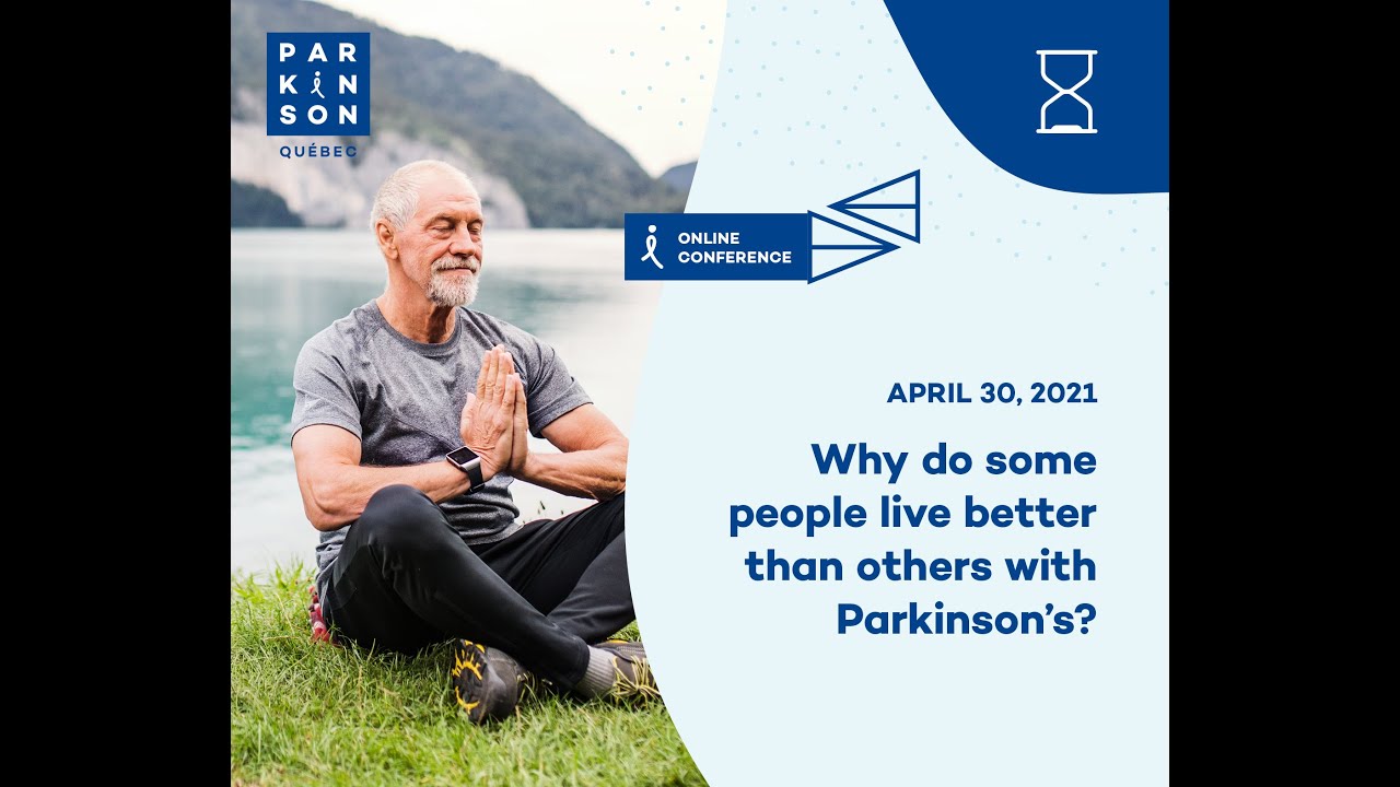 Conference: “Why do some people live better than others with Parkinson’s?”
