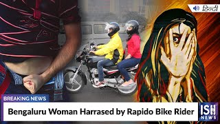 Bengaluru Woman Harrased by Rapido Bike Rider