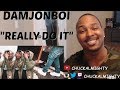 DAMJONBOI!!!!! DamJonBoi - Really Do It (REACTION)