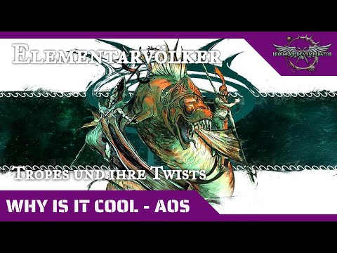 "Why is it cool" - Elementarvölker in Age of Sigmar