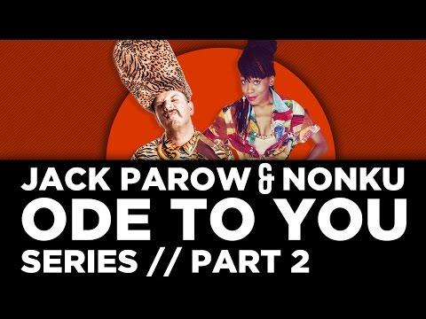 Jack Parow - Ode To You Series - Part 2 ft Nonku