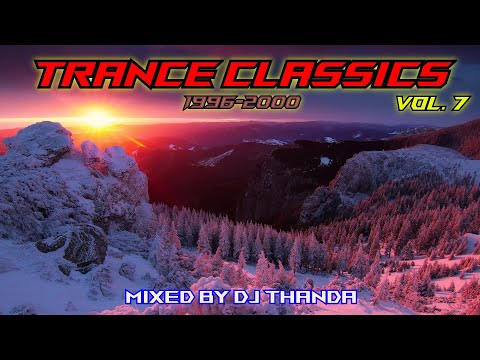 Trance Classics Vol. 7 (1996-2000) (Mixed by DJ Thanda)