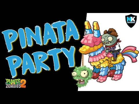 PvZ 2 - Pinata Party - May 22, 2021