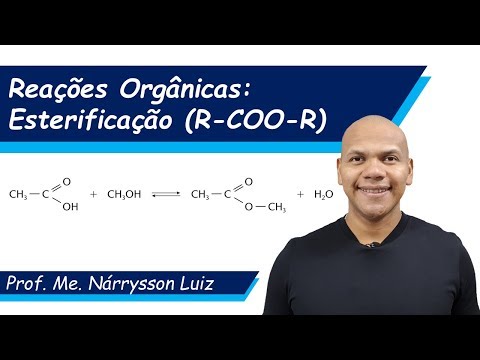 Reações Orgânicas - Esterificação - Tem Química Nárrysson Luiz
