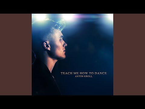 Teach Me How to Dance