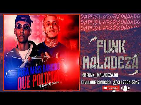 MC PEDRINHO & MC LELÉTO - PEGA MAIS BANDIDO QUE POLÍCIA