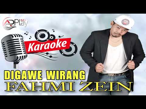DIGAWE WIRANG || KARAOKE || FAHMI ZEIN