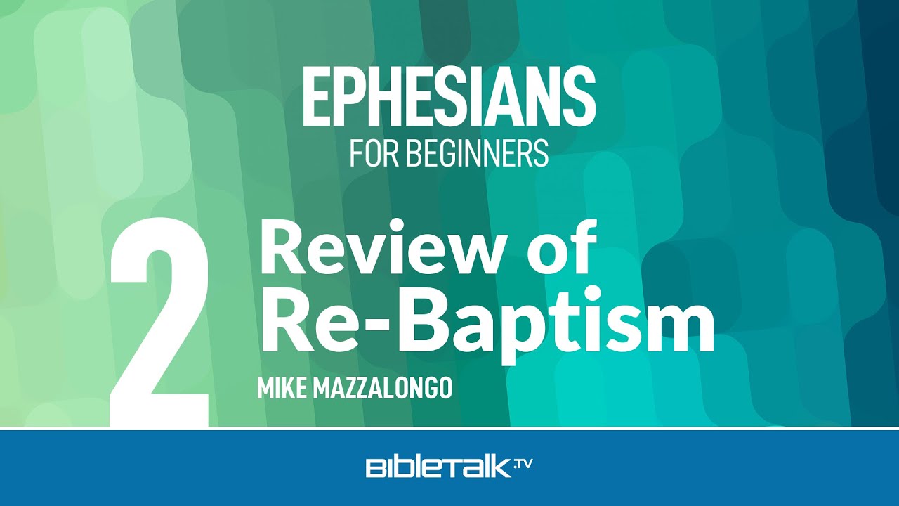 2. Review of Re-Baptism