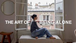 How I Enjoy Doing Things Alone | Paris Diaries