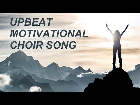 Upbeat Motivational Choir Song | "Climb Higher" by Pinkzebra - SATB