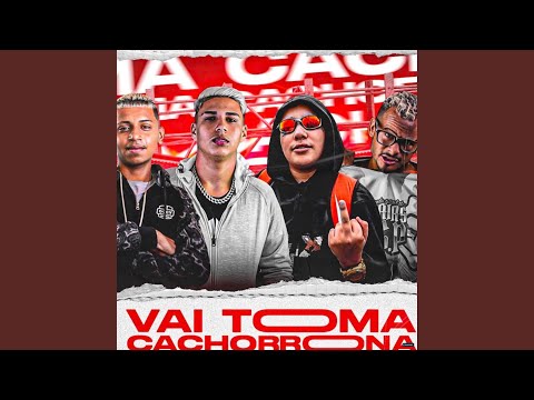 Vai Toma Cachorrona (feat. Mc Pikachu)