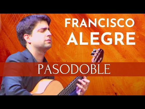 PASODOBLE 💃🏼 FRANCISCO ALEGRE del Maestro Quiroga - Rafael Aguirre. guitarra