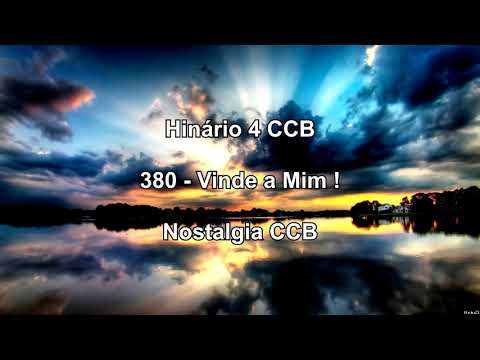 Hinário 4 CCB - Hino 380 - Vinde a Mim! - Nostalgia CCB.