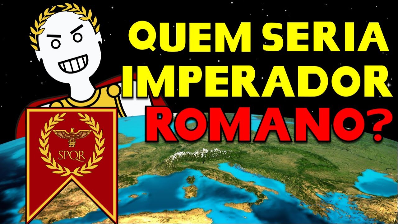 Quem seria o Imperador Romano hoje? 👑