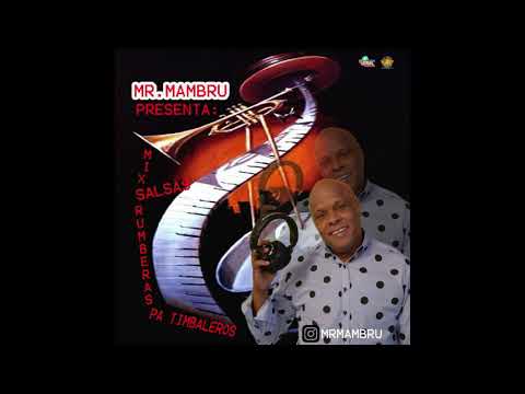 MR MAMBRU SALSA MIX PA TIMBALEROS