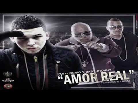 Amor Real - Genio Y Baby Johnny Ft. YOi (original) (Prod.By Bozz)