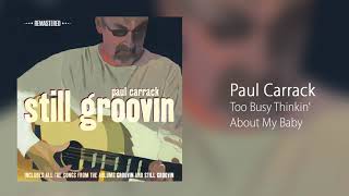 Paul Carrack - Too Busy Thinkin&#39; About My Baby