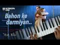 Bahon Ke Darmiyan Piano