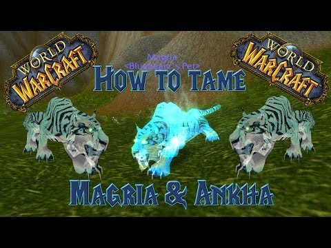 Wow - How to tame Magria/Ankha -  Hunter Guide!
