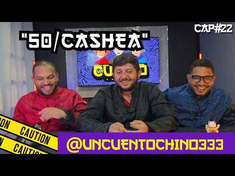 UN CUENTO CHINO Cap. 22 "50/Cashea"