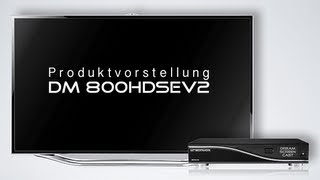 Produktvorstellung DM 800HDsev2
