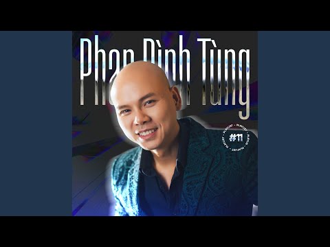 Tôi là Phan Đình Tùng - Phan Đình Tùng