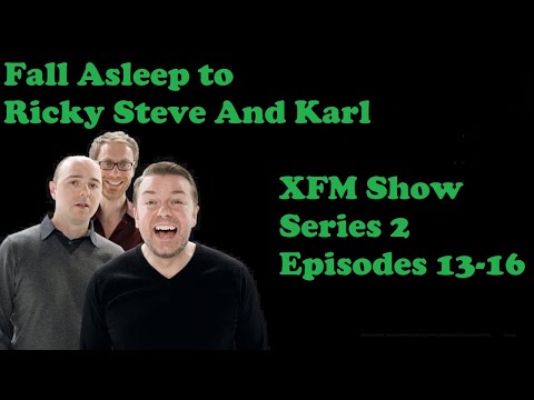 🟢Fall Asleep to Ricky Gervais Steven Merchant And Karl Pilkington XFM Show   Series 2 Episodes 13-16