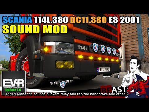 ETS2 | UPDATE sound mod EVR "SCANIA 114L.380 DC11.380 E3 2001 v1.4" - review