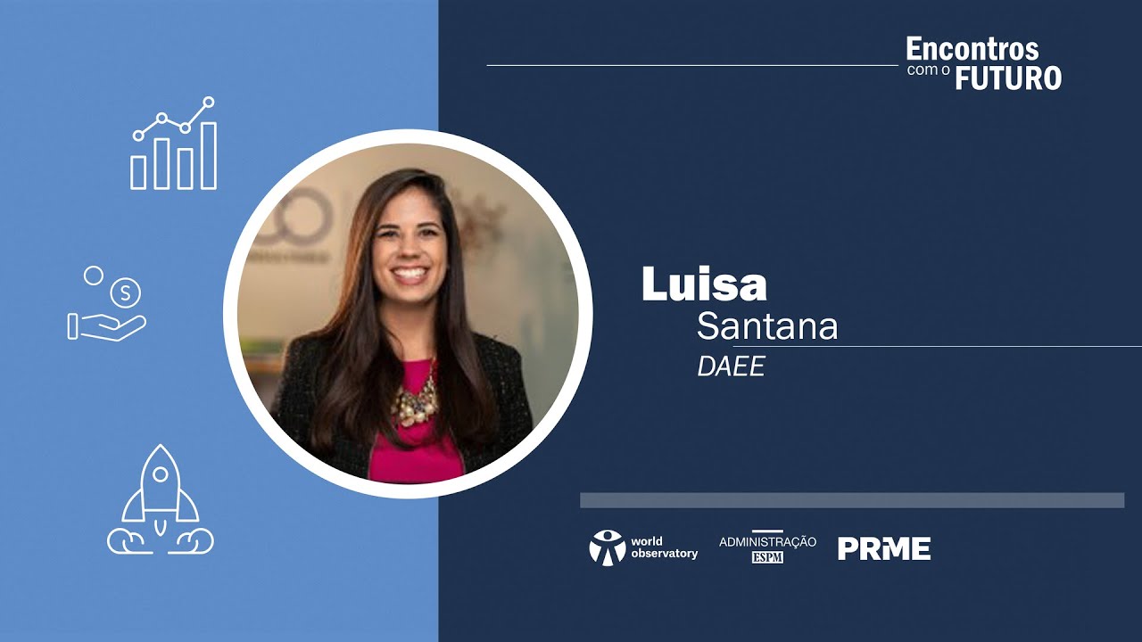 Estúdio ODS 17 | Encontros com o Futuro - Luisa Santana (DAEE)
