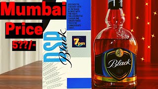 DSP Black Whisky Overview Finding Cheapest Whisky Mumbai Liquor Price List 2022 7pm
