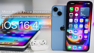 More Future Apple Price Increases, iOS 16.5, iOS 16.4, Red iPhone 15, and more