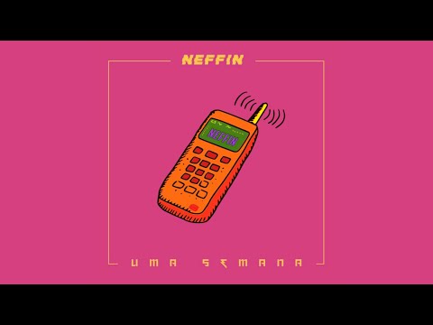 NEFFIN - "UMA SEMANA" (High Quality) Prod. Noden