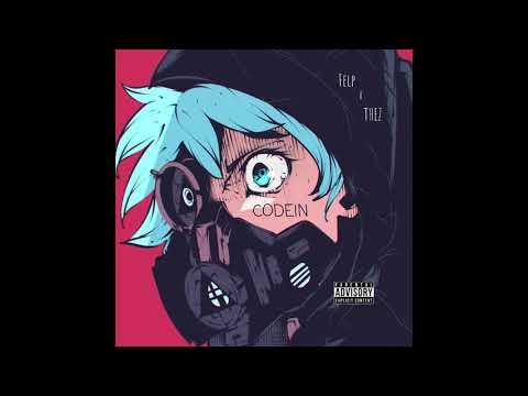 Codein - Felp feat.THEZ