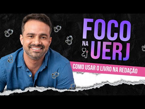 COMO USAR O LIVRO PARADIDÁTICO NA REDAÇÃO UERJ - Foco na UERJ - REDAÇÃO AULA 05