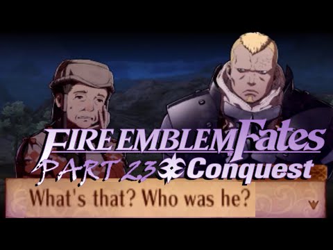 FE Fates Conquest (Pt. 23): Ig-nauseous