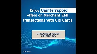 Uninterrupted offers with Citi Credit Cards
