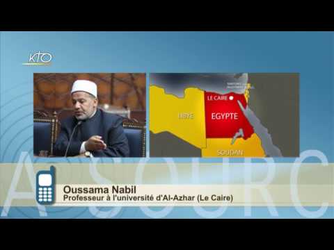 Egypte, Professeur Nabil (Al-Azhar) : "Chrétiens et Musulmans unis face au terrorisme"