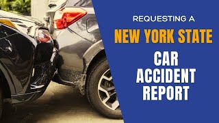 Requesting a NY State Police & Accident Report