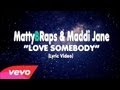 Maroon 5 - Love Somebody (MattyBRaps & Maddi ...