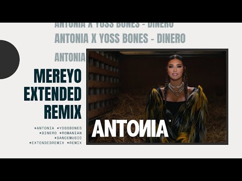 ANTONIA x Yoss Bones | Dinero (Mereyo Extended Remix)